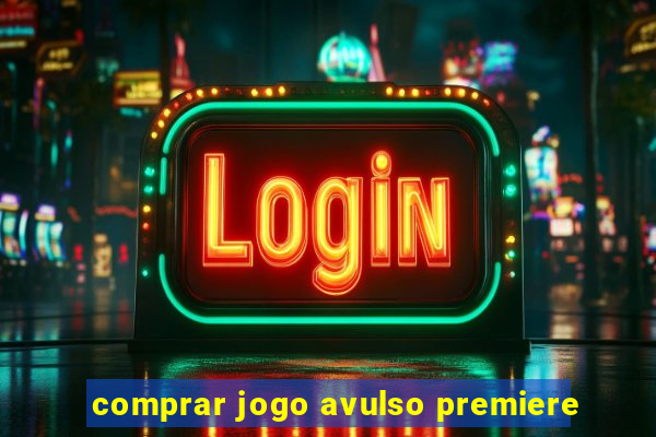 comprar jogo avulso premiere